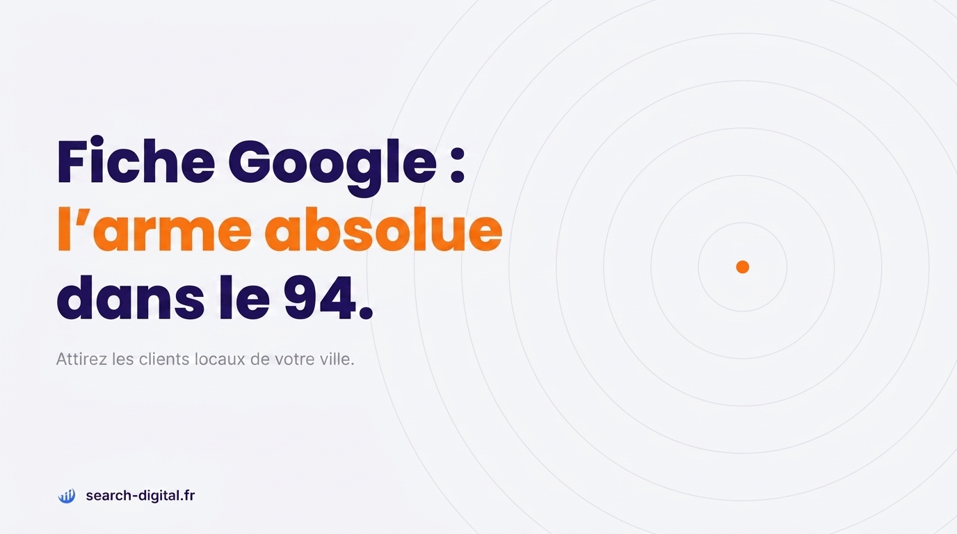 Fiche Google optimisée pour trouver des clients dans le 94